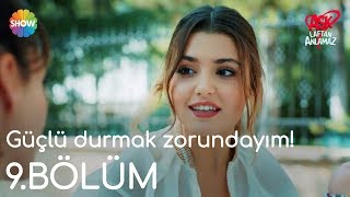 Aşk Laftan Anlamaz 9Bölüm  quotGüçlü durmak zorundayımquot [upl. by Lezah]