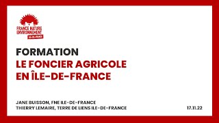 Formation Les institutions et outils de la maîtrise du foncier agricole en ÎledeFrance [upl. by Iegres]