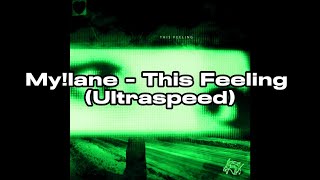 Mylane  This Feeling Ultraspeed [upl. by Katonah]