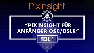 PixInsight für EinsteigerAnleitung für die Astrofotografie SoftwareTeil 1 Das Blink Tool [upl. by Ennayoj]