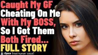 Caught My GF Cheating On Me With My BOSS So I Got Them Both Fired [upl. by Maidie]