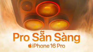 iPhone 16 Pro  Pro Sẵn Sàng  Apple [upl. by Ardnahsal799]