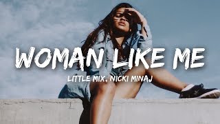 Little Mix  Woman Like Me Lyrics ft Nicki Minaj [upl. by Gabey]