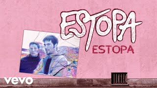 Estopa  Estopa Cover Audio [upl. by Aihsak]