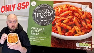 Only 85p  CHEESE amp TOMATO PASTA  Last Video From The HEARTY FOOD CO  Tesco  Budget  FOOD REVIEW [upl. by Penny460]