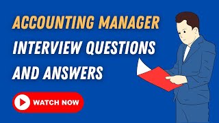 Accounting Manager Interview Questions And Answers [upl. by Ahsimed]