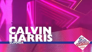 Calvin Harris  Summer Live At Capital’s Jingle Bell Ball 2016 [upl. by Anawd]