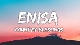 Enisa  Count My Blessings Lyrics [upl. by Haimerej209]