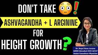 🔴 DONT TAKE ASHVAGANDHA  L ARGININE FOR HEIGHT GROWTH 💯 ✅ 🙆🏻‍♂️ [upl. by Brink]