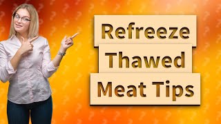 Can you refreeze thawed meat [upl. by Casie]