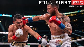 Crowley vs Lopez FULL FIGHT April 16 2022  PBC on Showtime PPV [upl. by Glanville72]