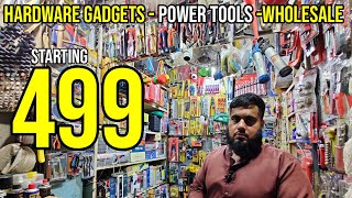 Hardware Gadgets  Power Tools wholesale market Bolton Market Karachi shipper603 [upl. by Alleacim996]