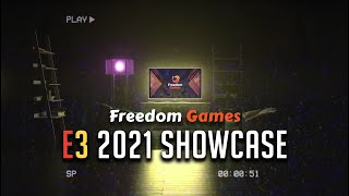 Freedom Games  E3 Showcase [upl. by Koa550]