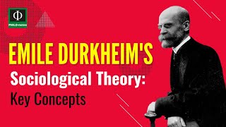 Emile Durkheim’s Sociological Theory Key Concepts [upl. by Ethelda39]