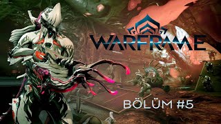 Warframe Grind Günlükleri Bölüm 5 [upl. by Eedyak633]