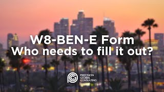 Who needs to fill out the W8 BEN E form [upl. by Slade888]