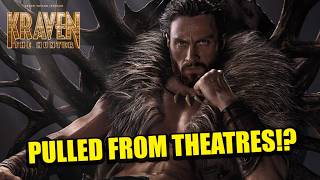 BREAKING KRAVEN THE HUNTER PULLED FROM THEATRES Why Multiple Showings Are CANCELED [upl. by Enelyaj]