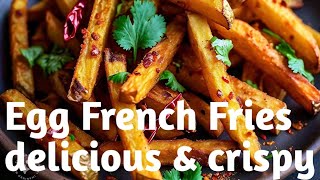 Egg French Fries delicious and crispypotato recipe [upl. by Einneb]