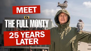 Meet The Full Monty 25 Years Later  FX [upl. by Irrak]