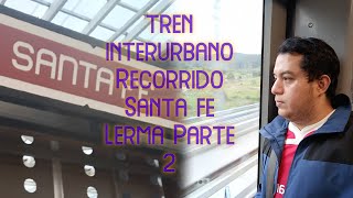 Tren interurbano MéxicoToluca quotTramo Santa FeLermaquot p2 eljoaq vlog 4 [upl. by Eimia523]