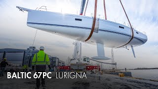 Baltic 67PC Lurigna launch [upl. by Elleynad461]