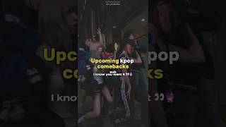 Upcoming kpop comebacks kpopshorts fyp kpop [upl. by Nerraj907]