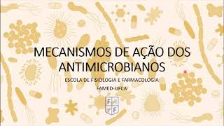 Mecanismos de Ação dos Antimicrobianos [upl. by Medwin177]