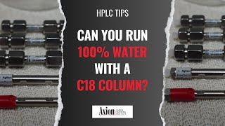 Can you run 100 water with a C18 column [upl. by Chic539]