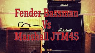 Marshall JTM45 vs Fender Bassman [upl. by Eveivenej231]