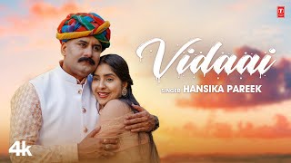 Vidaai  Hansika Pareek  Shailendra Vyas  Arpita Singh  New Rajasthani Video Song 2023 [upl. by Patricia]