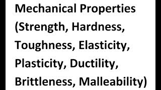 Mechanical Properties Strength Hardness Toughness Elasticity Plasticity Ductility [upl. by Yblok222]