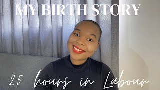 My labour and delivery story at the public hospital 25 hours of labour Natural birth 1st time mom [upl. by Anzovin]