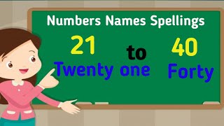 21 to 40 Numbers Names Spellings kids for learning videos 🥳🥰 [upl. by Ij932]