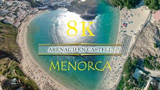 MENORCA  PLAYA ARENAL DEN CASTELL desde el aire a 8K Islas Baleares [upl. by Detta]