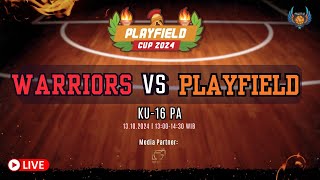 PLAYFIELD CUP 2024 WARRIORS vs PLAYFIELD  KU 16 PA [upl. by Maker801]