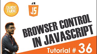 Browser Control in Javascript  36 in UrduHindi [upl. by Airliah]