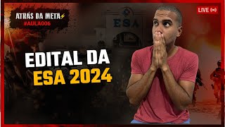 006  Análise do edital da ESA 2024 [upl. by Aggri71]