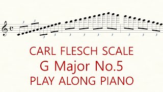 Violin Scale Carl Flesch G Major No5 Scale System 3 Octave Slow Practice Play Along Piano [upl. by Hallvard455]