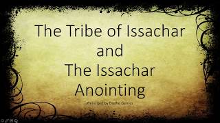 The Issachar Anointing [upl. by Gowon]