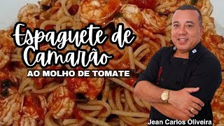 ESPAGUETE  SPAGHETTI  DE CAMARÃO AO MOLHO DE TOMATE [upl. by Acisset488]