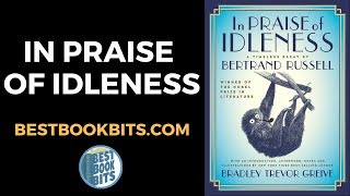 In Praise of Idleness  Bertrand Russell  Book Summary [upl. by Noerb294]