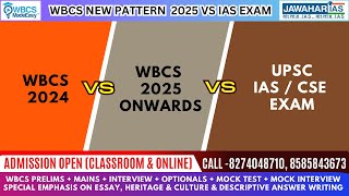 WBCS New Pattern Scheme amp Syllabus 2025 Onwards Vs Scheme amp Syllabus of IAS Exam [upl. by Georg]