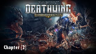 Space Hulk Deathwing  Chapter 2 [upl. by Chuipek]