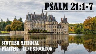 Scottish Metrical Psalter 1650 Psalm 2117  Tune Stockton  Devotional Intro amp Psalm Singing [upl. by Gianni]