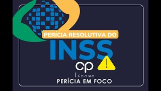 Perícia Resolutiva e o fim da prorrogação automática do INSS [upl. by Krongold664]