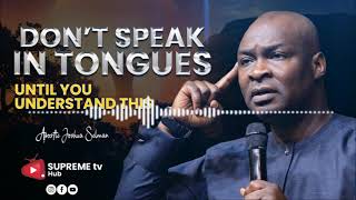 Listen to this before speaking in tongues by apostlejoshuaselman [upl. by Weigle]