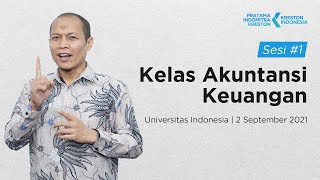 Sesi 1 Kelas Akuntansi Keuangan  Universitas Indonesia  02 September 2021 [upl. by Aliemaj574]