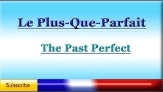 French Lesson 71  LEARN FRENCH  PAST PERFECT Pluperfect  Le PlusQueParfait [upl. by Zindman]