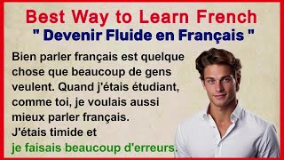 How to Improve Fluency in French  Learn French Easily with a Simple Story A1A2 [upl. by Anaiad]