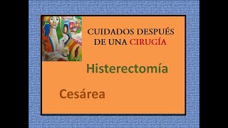 Cuidados después de una cirugía CESAREA HISTERECTOMÍA aplica para los dos casos [upl. by Nav]